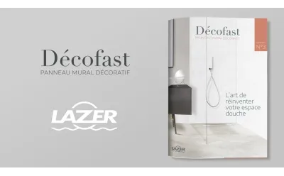 DECOFAST, L'ART DE REINVENTER VOTRE ESPACE DOUCHE